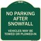 Signmission No Parking After Snowfall Vehicles May Towed or Plowed-In Heavy-Gauge Alum, 18" x 18", G-1818-23785 A-DES-G-1818-23785 - alternate 1